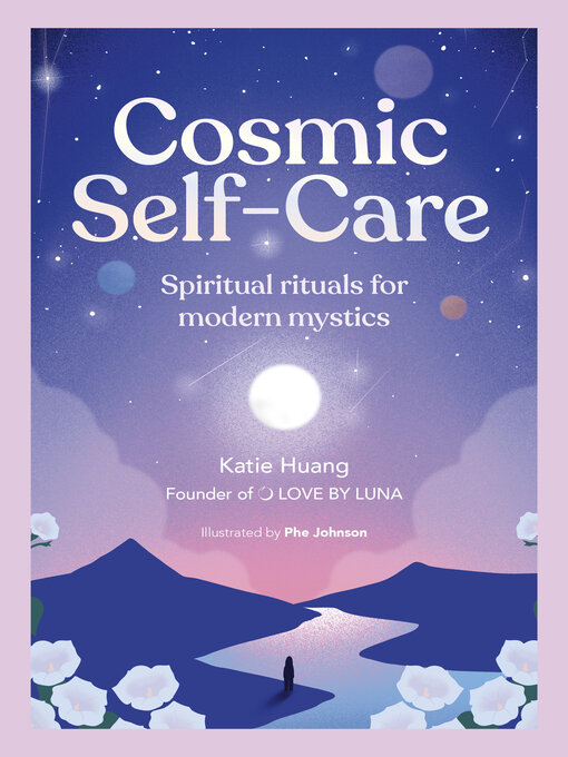 Title details for Cosmic Self-Care by Katie Huang - Available